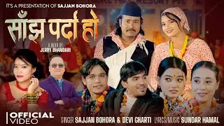 Sajha Parda Ho - Sajjan Bohora | Devi Gharti | Smarika | Guddu | Rachana | Rabi | New Typical Song