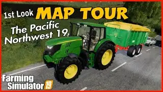 Pacific northwest 19 map fs19 1st look tour farming simulator19 fs19 maps
