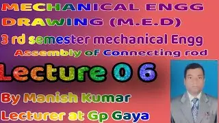 Assembly Drawing of connecting rod part 2 by Manish kumar lecturer at GP Gaya