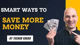 Smart Ways to Save Your Salary: Top Money-Saving Tips in Hindi | Tushar Kakad