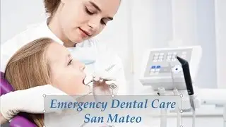 Emergency Dental Care San Mateo - 24 Hour Dentistry
