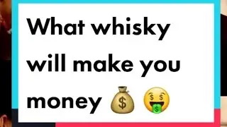 What whisky will make you MONEY? 🤑