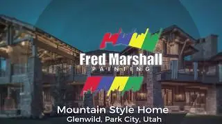 Mountain Rustic Home - Glenwild, Park City, Utah - Fred Marshall Painting
