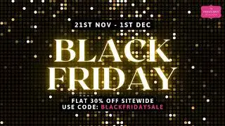 FLAT 30% OFF SITEWIDE USE CODE BLACKFRIDAYSALE