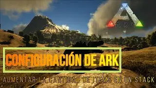 C&Oacute;MO aumentar la cantidad de cualquier item en un stack | ARK Survival Evolved | #ark #mods