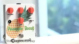 Stompbox Saturday No.64 : Tone Freak Effects Pineapple Boost (Klon-style Overdrive Demo & Review)
