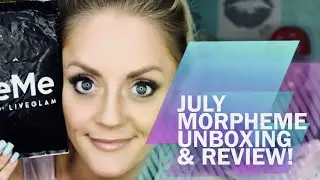 July MorpheMe Unboxing & Review ~ My Subscription Addiction ~