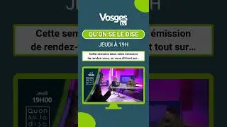 Ce soir sur #vosgestv et en replay sur YouTube