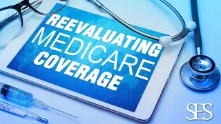 4 Steps to Reevaluating Your Medicare Coverage | SES Senior Enrollment Solutions