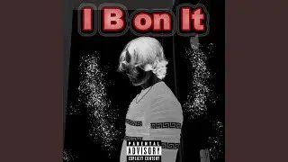 I B on It