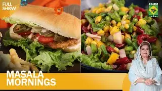 Supreme Chicken Sandwiches & Mango Bean Salad | Masala Morning | Shireen Anwar | 7 July | MasalaTv