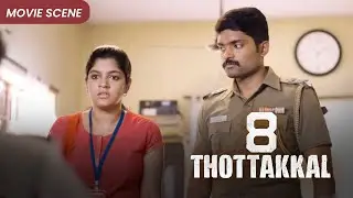 என்ன சார் போலீஸ்ன்னா என்னவேணா பண்ணுவிங்கள...8 Thottakkal | Aparna Balamurali | Vetri | Movie Scene