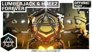 Lumberjack & Hreez - Forever (Official Audio)