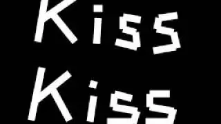 Audition Online - Kiss Kiss