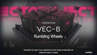 [ Arknights ] VEC-B | Vector Breaktrough #1