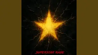 Superstar Rage