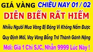 Gi&aacute; v&agrave;ng h&ocirc;m nay 9999 Chiều 1/2/2026 | GI&Aacute; V&Agrave;NG MỚI NHẤT || Xem bảng gi&aacute; v&agrave;ng SJC 9999 24K 18K 10K