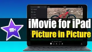 iMovie для iPad &mdash; Учебное пособие &laquo;Картинка в картинке&raquo;