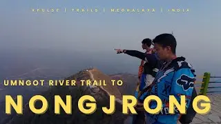 EXPLORING NONGJRONG VIA UMNGOT RIVER TRAIL | OFF-ROAD | XPULSE | MEGHALAYA | ADVENTURE