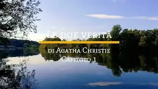 Le due verità di Agatha Christie - Capitolo 1 di 24