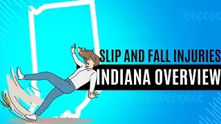 Slip and Fall Injuries - An Indiana Overview