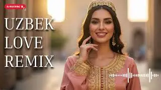Uzbek Love Remix Late Night Vibes 🌙 Emotional DJ Mix