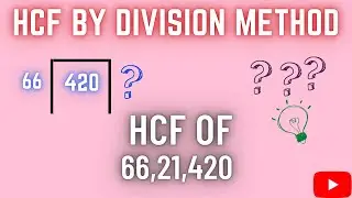 HCF || HCF of 66,21,420 || how to find HCF | HCF by long division | #hcf #mathtricks #maths