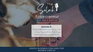 8 || From Confusion to Clarity: The Four Steps of the PACE(TM) Method for Entrepreneurs