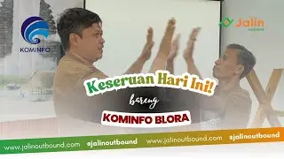 HUJAN BISA INDOOR | JALIN OUTBOUND BERSAMA KOMINFO BLORA