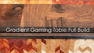 Gradient Gaming Table - Full build