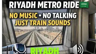 Riyadh Metro Ride🚄🚂🇸🇦-Pure Train Sound- No Music-No Voice Over-Aziziyah-National Museum-Saudi Arabia