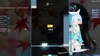 [O!m 7k] 3.94★ Maple Trick [Insane] 97.81%