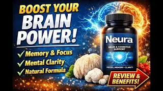 🧠 Neura Review &ndash; Natural Brain Support for Focus, Memory & Mental Clarity