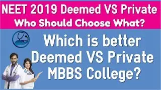 NEET 2019 Counselling - Deemed University VS Private College - MBBS Seats, Fees
