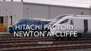 Hitachi Factory, Newton Aycliffe (08.03.2024)