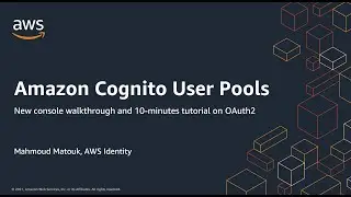 Amazon Cognito User Pools New Console Walkthrough | Amazon Web Services