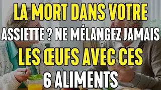 &Eacute;vitez de Combiner les &OElig;ufs avec Ces 6 Aliments : Risque d'Inflammation et de Douleurs aux Jambes