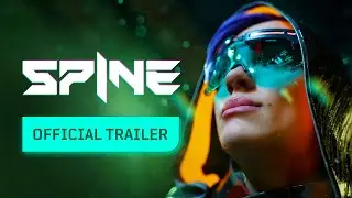 SPINE - Official Cinematic Trailer 4K