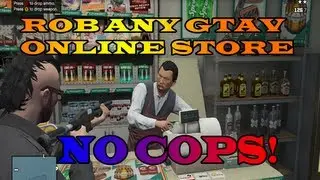 ROB ANY GTA 5 ONLINE STORE WITH NO COPS!(MONEY FARM+STICK UP KID ACHIEVEMENT)