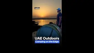 UAE Outdoors: Camping on the Edge (of the UAE)