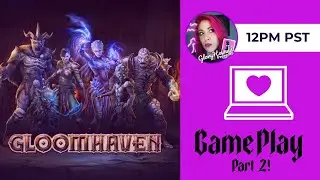 GloomHaven Game Playthrough Part 2