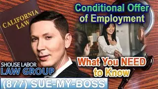 Conditional Offer of Employment -- Know Your Rights!