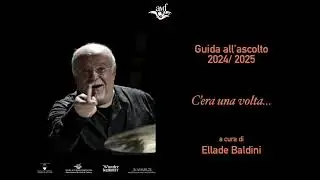 GUIDA ALL'ASCOLTO - C'era una volta... - a cura di Ellade Bandini