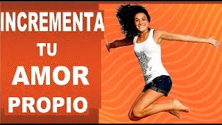 MEJORA TU AUTOESTIMA CON AFIRMACIONES POSITIVAS Y MENTAL MOVIE | INCREMENTA TU PODER INTERNO