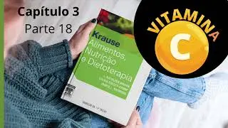 Vitamina C/ ácido ascórbico: Krause cap 3 parte 18