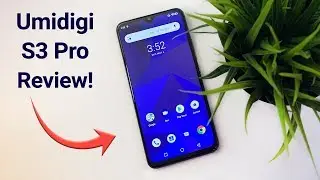 Umidigi S3 Pro Review!
