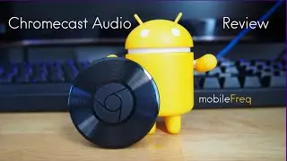 Chromecast Audio Review