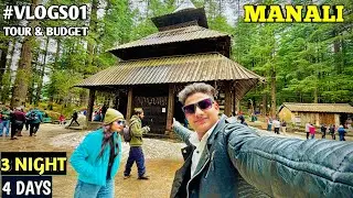 Manali Tour Plan & BUDGET | A-Z Manali Trip Guide | Manali Tourist Places | Himachal Pradesh #manali
