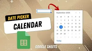 Google Sheets Calendar Date Picker | How to Add a Drop-Down Calendar