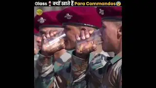 आखिर Glass🍷 क्यों खाते हैं Para Commandos 🪖 | Toughest Training In India | The Fact | #shorts